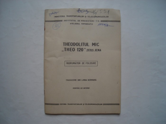 Theodolitul mic &quot;Theo 120&quot; Zeiss Jena - Indrumator de folosire