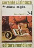 Aventura Imaginii - Dan Grigorescu - 1982 - Meridiane, 304 pagini, brosata - Biografii, memorii - Stare buna