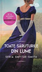 Toate saruturile din lume - Julia Quinn