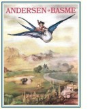 Basme - Hans Christian Andersen, Alexandru Philippide, Iosif Cassian Matasaru
