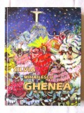 &quot;SILVIA MIHAILESCU GHENEA&quot;, Nicolae Ghenea, 2009. Album pictura, Alta editura