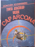 Ținta atacului: Vasul Cap Arcona