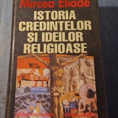 Istoria credintelor si ideilor religioase Mircea Eliade