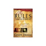 The Rules of Engagement: The Art of Strategic Prayer and Spiritual Warfare