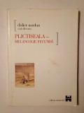 Didier Nordon (coord.) - Plictiseala - melancolie fecundă