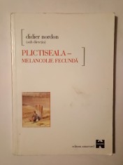 Didier Nordon (coord.) - Plictiseala - melancolie fecundă foto