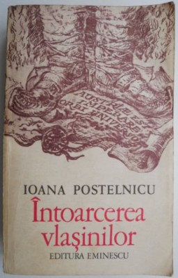 Intoarcerea vlasinilor &amp;ndash; Ioana Postelnicu foto