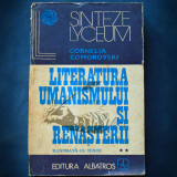 LITERATURA UMANISMULUI SI RENASTERII - CORNELIA COMOROVSKI - SINTEZE LYCEUM