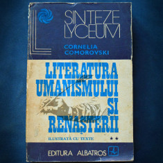 LITERATURA UMANISMULUI SI RENASTERII - CORNELIA COMOROVSKI - SINTEZE LYCEUM foto