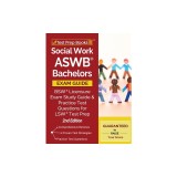 Social Work ASWB Bachelors Exam Guide BSW Licensure Exam Study Guide and Practice Test Questions for LSW Test Prep [2nd Edition]