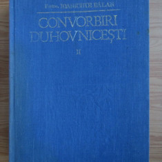 Ioanichie Balan - Convorbiri duhovnicesti (volumul 2)