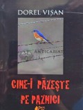 Cumpara ieftin Cine-i pazeste pe paznici - 2012 - Dorel Visan (@C161)