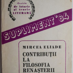 Contributii la filosofia renasterii – Mircea Eliade