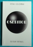 Petru Solonaru &ndash; Osebitor ( cu dedicatie si autograf )