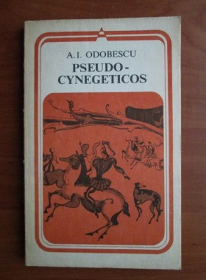 A.I. Odobescu - Pseudo-cynegeticos foto