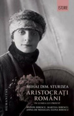 Aristocrati romani in lumea lui Proust/Mihai Dimitrie Sturdza foto