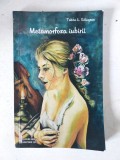 Metamorfoza iubirii &ndash; Tabita L. Sălăgean (Editura Enesis, 2019)
