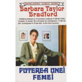Puterea unei femei - Barbara Taylor Bradford