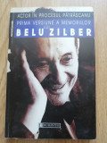 Bellu Zilber - Actor in procesul Patrascanu, 1997