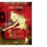 Poveste de Craciun - Charles Dickens, Ioana Novac