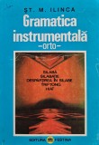 Cumpara ieftin Gramatica instrumentală - 1995 - Stefan M. Ilinca (J429)