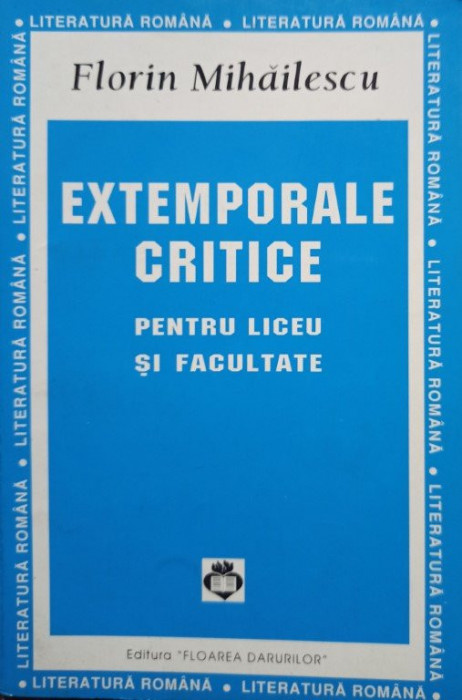 Extemporale critice pentru liceu si facultate