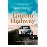 A Lincoln Highway - Amor Towles