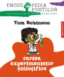 Cartea experimentelor stiintifice | Tom Robinson, Paralela 45