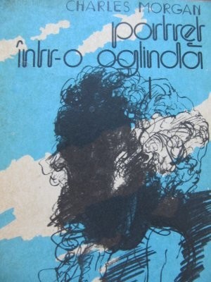 Portret intr-o oglinda - Charles Morgan