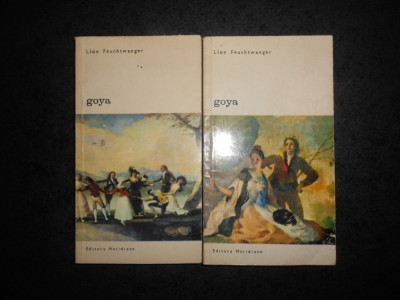 LION FEUCHTWANGER - GOYA SAU DRUMUL SPINOS AL CUNOASTERII 2 volume foto