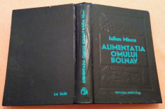 Alimentatia Omului Bolnav (Dietoterapia). Editura Medicala, 1980 - Iulian Mincu foto