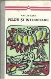 Pilde si istorioare Anton Pann 1975 Editura Minerva Carti Vechi Stare Buna Literatura Romana
