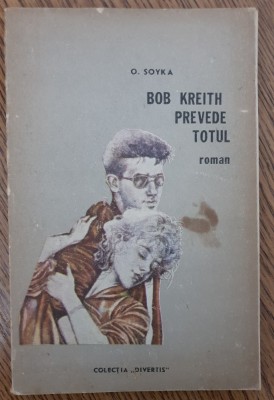 Bob Kreith prevede totul - O Soyka foto