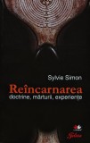Cumpara ieftin Reincarnarea. Doctrine, marturii, experiente - 2010 - Sylvie Simon (G159)