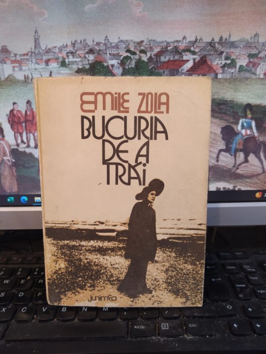 Emile Zola, Bucuria de a trăi, Junimea, Iași 1978, 029