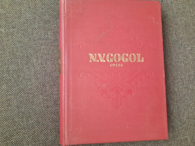 N. V. GOGOL - OPERE volumul 1 (1954, editie cartonata) CU ILUSTRATII RF18/4 foto