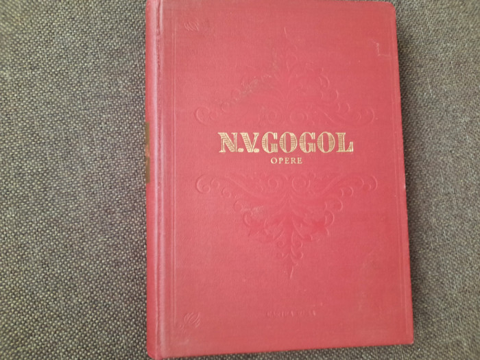 N. V. GOGOL - OPERE volumul 1 (1954, editie cartonata) CU ILUSTRATII RF18/4