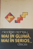 MAI IN GLUMA MAI IN SERIOS - NICOLAE OPRISIU