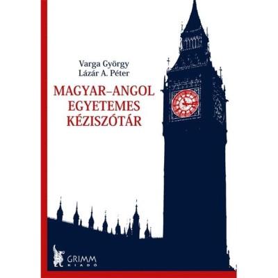Magyar-angol Egyetemes K&amp;eacute;zisz&amp;oacute;t&amp;aacute;r - Varga Gy&amp;ouml;rgy &amp;ndash; L&amp;aacute;z&amp;aacute;r A. P&amp;eacute;ter foto