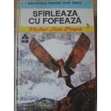 SFARLEAZA CU FOFEAZA-VICTOR ION POPA-347045