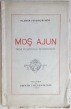 FLORIN IORDACHESCU - MOS AJUN: PIESA OCAZIONALA STRAJEREASCA (BUCURESTI, 1938)