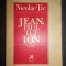 Nicolae Tic - Jean, fiul lui Ion (1978, prima editie)