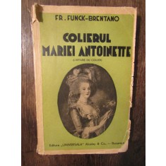 COLIERUL MARIEI ANTOINETTE - Fr. Funck-Brentano