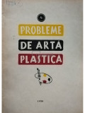 Probleme de arta plastica, vol. 4 (editia 1958)
