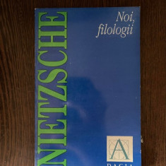 Fr. Nietzsche - Noi, filologii