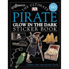 The Ultimate Pirate Glow In The Dark Sticker Book | Na