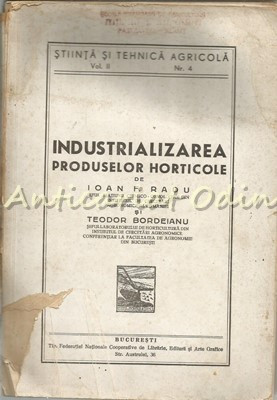 Industrializarea Produselor Horticole - Ioan F. Radu, Teodor Bordeianu