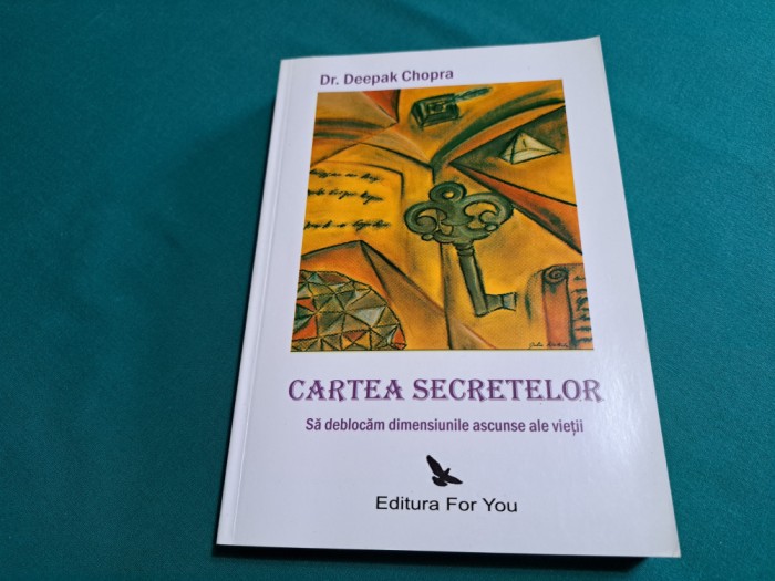 CARTEA SECRETELOR / DR. DEEPAK CHOPRA / 2008 * 33