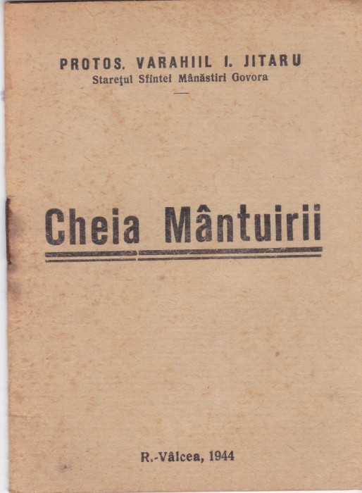 AS - PROTOS. VARAHIIL I. JITARU , STARETUL SFINTEI MANASTIRI GOVORA - CHEIA MANTUIRII