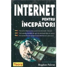 Internet pentru incepatori - Bogdan Patrut